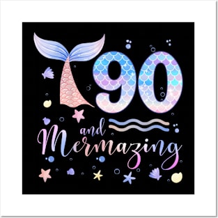 90th Birthday Mermaid Mermazing 90 Years Old Bday Posters and Art